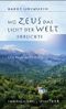 Wo Zeus das Licht der Welt erblickte Cover des Buches Wo Zeus das Licht der Welt erblickte (ISBN: 9783492402989)