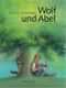 Wolf und Abel Cover des Buches Wolf und Abel (ISBN: 9783314012990)