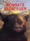 Wombats Abenteuer Cover des Buches Wombats Abenteuer (ISBN: 9783772518577)