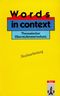 Words in Context. Thematischer Oberstufenwortschatz. (Lernmaterialien) Cover des Buches Words in Context. Thematischer Oberstufenwortschatz. (Lernmaterialien) (ISBN: 9783125199002)