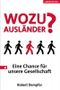 Wozu Ausländer? Cover des Buches Wozu Ausländer? (ISBN: 9783800074976)