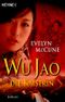 Wu Jao - Die Kaiserin Cover des Buches Wu Jao - Die Kaiserin (ISBN: 9783453470668)