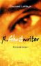 X. Ghostwriter Cover des Buches X. Ghostwriter (ISBN: 9783938869055)