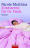 Zimtsterne für Dr. Fisch Cover des Buches Zimtsterne für Dr. Fisch (ISBN: 9783442459735)