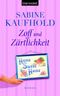 Zoff und Zärtlichkeit Cover des Buches Zoff und Zärtlichkeit (ISBN: 9783442366446)