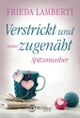 Verstrickt und zugenäht Cover des Buches Verstrickt und zugenäht (ISBN: 9781503901452)