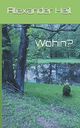 Wohin? (Fließende Welten, Band 2) Cover des Buches Wohin? (Fließende Welten, Band 2)