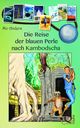 Die Reise der blauen Perle nach Kambodscha Cover des Buches Die Reise der blauen Perle nach Kambodscha