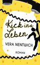 Kick ins Leben Cover des Buches Kick ins Leben (ISBN: 9783000474422)