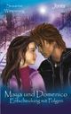 Maya und Domenico: Entscheidung mit Folgen Cover des Buches Maya und Domenico: Entscheidung mit Folgen (ISBN: 9783038480310)