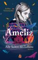 Amelia. Alle Seiten des Lebens Cover des Buches Amelia. Alle Seiten des Lebens