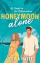 Honeymoon alone Cover des Buches Honeymoon alone (ISBN: 9783365009666)