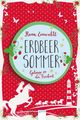 Erdbeersommer - Galopp in die Freiheit Cover des Buches Erdbeersommer - Galopp in die Freiheit (ISBN: 9783401603155)