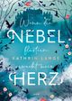 Wenn die Nebel flüstern, erwacht mein Herz Cover des Buches Wenn die Nebel flüstern, erwacht mein Herz