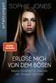 Erlöse mich von dem Bösen Cover des Buches Erlöse mich von dem Bösen (ISBN: 9783404617340)