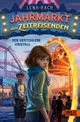 Jahrmarkt der Zeitreisenden - Der gestohlene Kristall Cover des Buches Jahrmarkt der Zeitreisenden - Der gestohlene Kristall