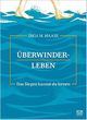 Überwinderleben: Das Siegen kannst du lernen Cover des Buches Überwinderleben: Das Siegen kannst du lernen