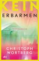 Kein Erbarmen Cover des Buches Kein Erbarmen (ISBN: 9783423218542)