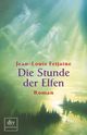 Die Stunde der Elfen Cover des Buches Die Stunde der Elfen (ISBN: 9783423243346)