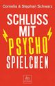 Schluss mit Psychospielchen Cover des Buches Schluss mit Psychospielchen
