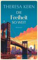 Die Freiheit so weit Cover des Buches Die Freiheit so weit (ISBN: 9783423264273)