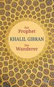 Der Prophet. Der Wanderer Cover des Buches Der Prophet. Der Wanderer (ISBN: 9783423349246)