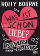 Spinster Girls – Was ist schon Liebe? Cover des Buches Spinster Girls – Was ist schon Liebe? (ISBN: 9783423718158)