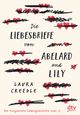 Die Liebesbriefe von Abelard und Lily Cover des Buches Die Liebesbriefe von Abelard und Lily