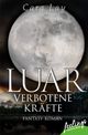Luar - Verbotene Kräfte Cover des Buches Luar - Verbotene Kräfte