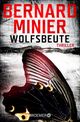 Wolfsbeute Cover des Buches Wolfsbeute (ISBN: 9783426305812)
