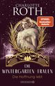 Die Wintergarten-Frauen. Die Hoffnung lebt Cover des Buches Die Wintergarten-Frauen. Die Hoffnung lebt (ISBN: 9783426308875)