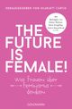 The future is female! Cover des Buches The future is female!