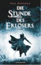 Die Stunde des Erlösers Cover des Buches Die Stunde des Erlösers (ISBN: 9783442313303)