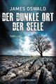 Der dunkle Ort der Seele Cover des Buches Der dunkle Ort der Seele (ISBN: 9783442482825)