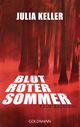 Blutroter Sommer Cover des Buches Blutroter Sommer (ISBN: 9783442484072)