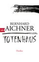 Totenhaus Cover des Buches Totenhaus (ISBN: 9783442714421)
