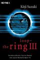 Loop - The Ring III Cover des Buches Loop - The Ring III (ISBN: 9783453878051)