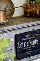 Letzte Ernte Cover des Buches Letzte Ernte (ISBN: 9783462045338)
