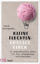 Kleine Fluchten – großes Glück Cover des Buches Kleine Fluchten – großes Glück
