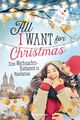 All I Want for Christmas. Eine Weihnachts-Romance in Manhattan Cover des Buches All I Want for Christmas. Eine Weihnachts-Romance in Manhattan