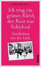 Ich trug ein grünes Kleid, der Rest war Schicksal Cover des Buches Ich trug ein grünes Kleid, der Rest war Schicksal