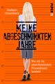 Meine abgeschminkten Jahre Cover des Buches Meine abgeschminkten Jahre