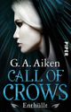 Call of Crows - Enthüllt Cover des Buches Call of Crows - Enthüllt (ISBN: 9783492281379)