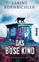 Das böse Kind Cover des Buches Das böse Kind (ISBN: 9783492310659)