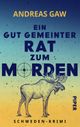 Ein gut gemeinter Rat zum Morden Cover des Buches Ein gut gemeinter Rat zum Morden
