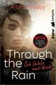 Through the Rain – Ich fühle nur dich Cover des Buches Through the Rain – Ich fühle nur dich (ISBN: 9783492505994)