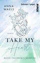 Baker Children's Hospital – Take my Heart Cover des Buches Baker Children's Hospital – Take my Heart (ISBN: 9783492506755)
