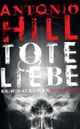 Tote Liebe - Kriminalroman (Héctor-Salgado-Trilogie 3) Cover des Buches Tote Liebe - Kriminalroman (Héctor-Salgado-Trilogie 3) (ISBN: 9783518466438)