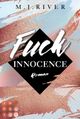Fuck Innocence (Fuck-Perfection-Reihe 3) Cover des Buches Fuck Innocence (Fuck-Perfection-Reihe 3) (ISBN: 9783551304537)