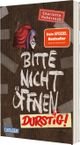 Bitte nicht öffnen 3: Durstig! Cover des Buches Bitte nicht öffnen 3: Durstig! (ISBN: 9783551322319)